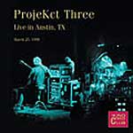 ProjeKct Three - Live in Austin, TX, 1999 cover